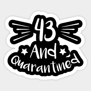 43 And Quarantined Sticker